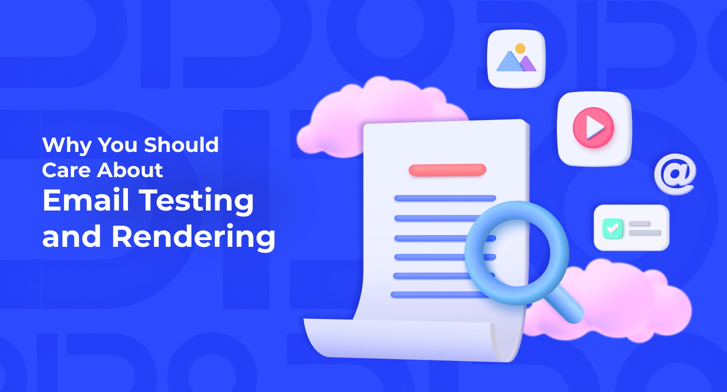 B39_Why You Should Care About Email Testing and Rendering